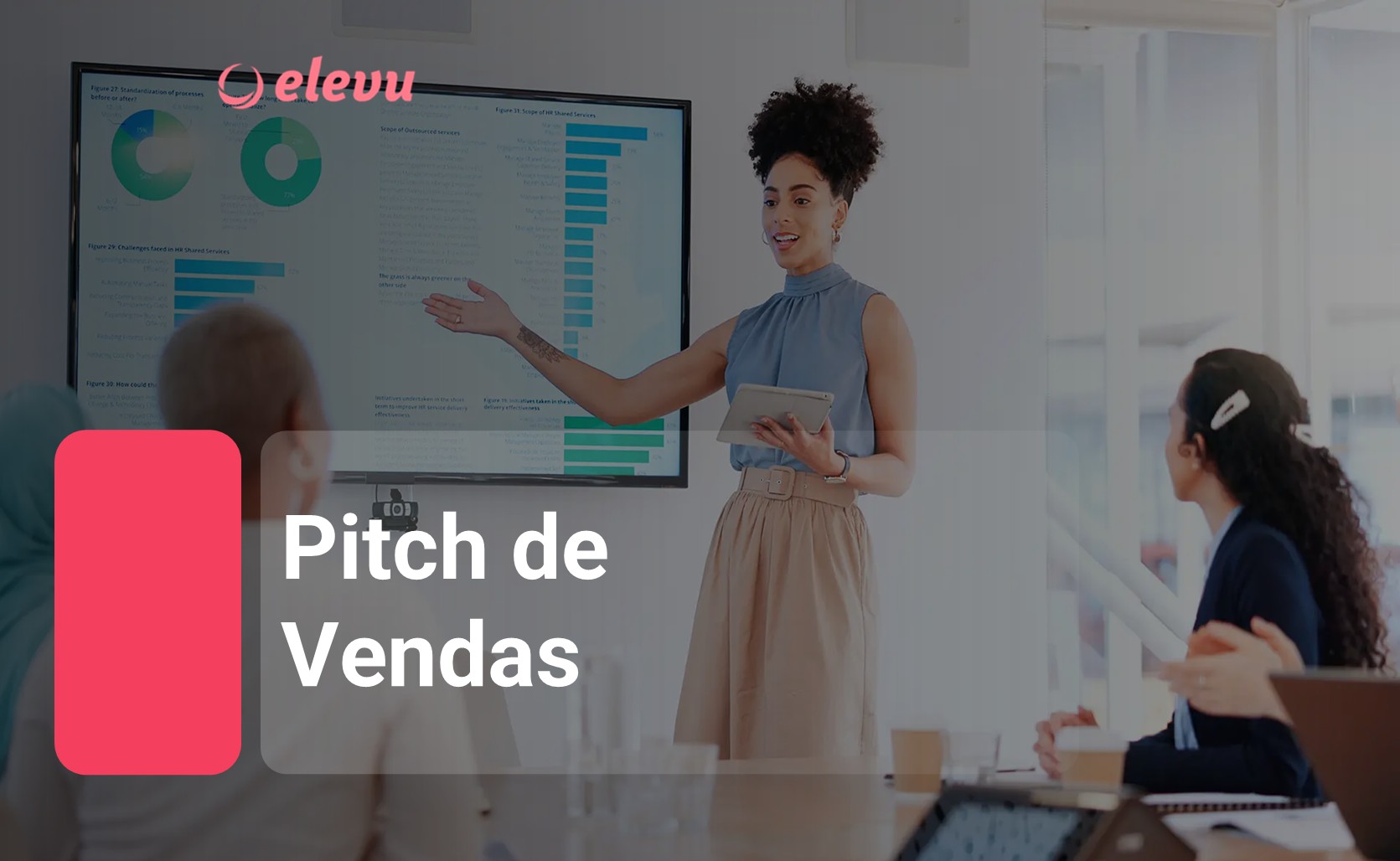 Pitch de Vendas: Como fisgar o cliente nos primeiros 5 slides